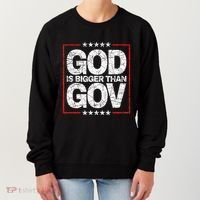 Antiwoke Antigovernment God Bigger Than Gov Women's Sweatshirt thumb 0
