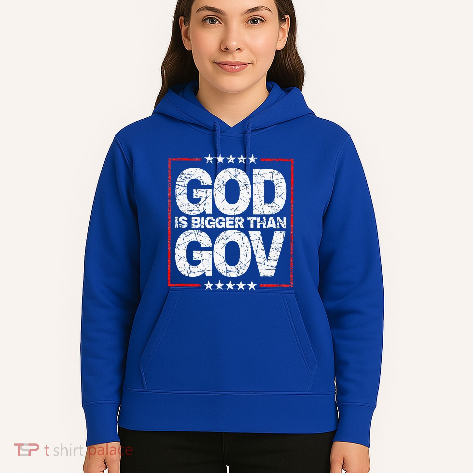 Antiwoke Antigovernment God Bigger Than Gov Hoodie