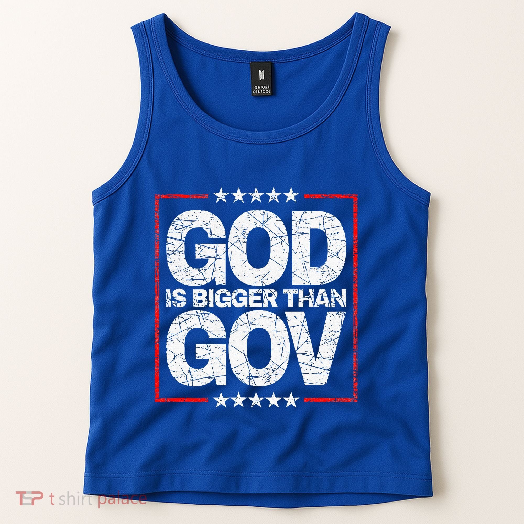 Antiwoke Antigovernment God Bigger Than Gov Tank Top