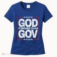 Antiwoke Antigovernment God Bigger Than Gov Women's T-Shirt thumb 0