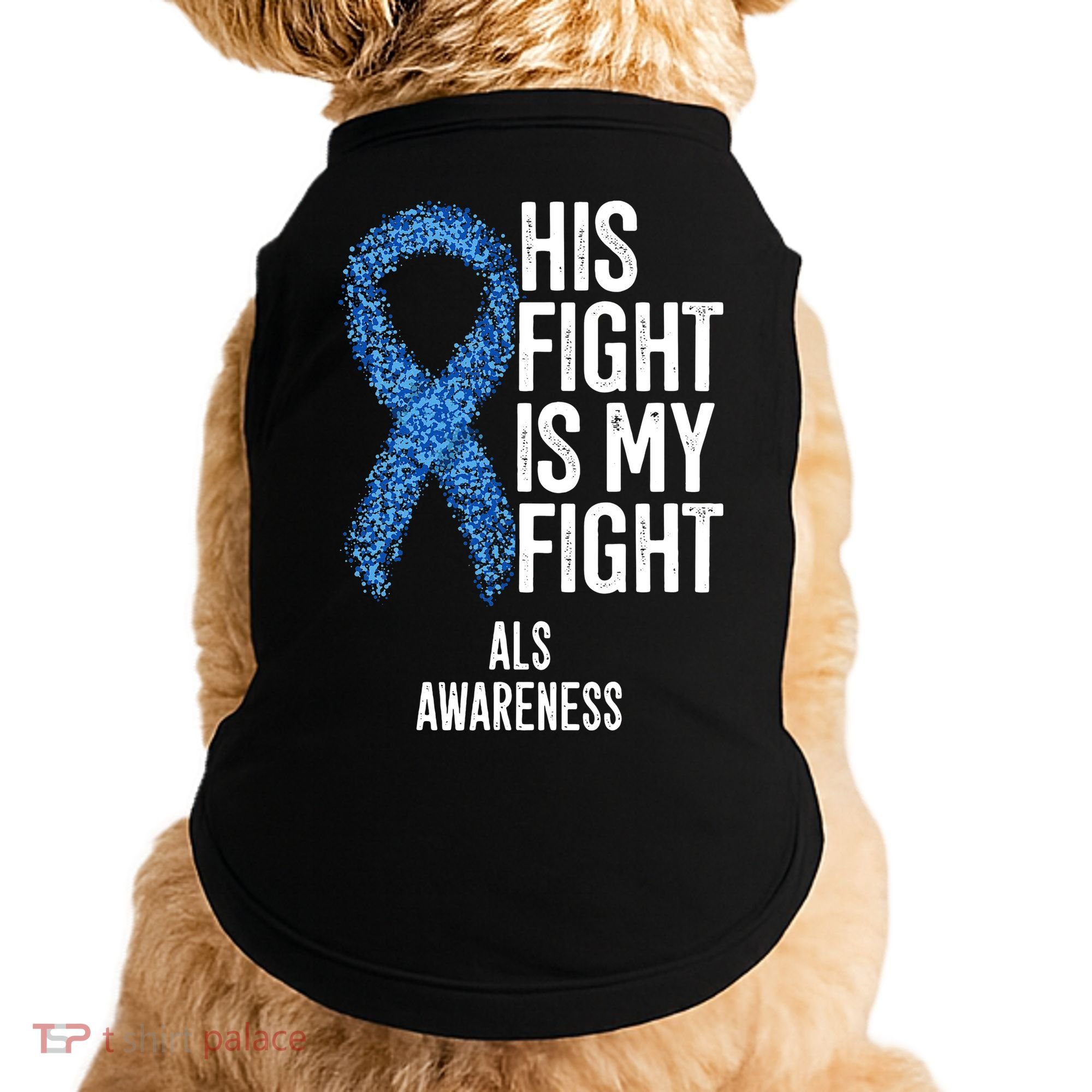 Als Awareness His Fight Is My Fight Doggie Tank