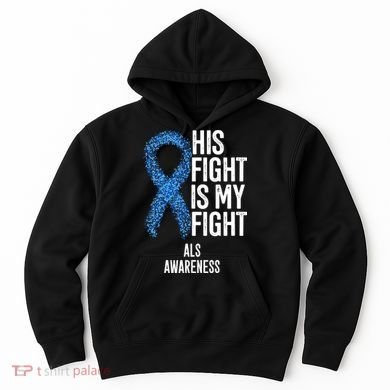 Als Awareness His Fight Is My Fight Hoodie