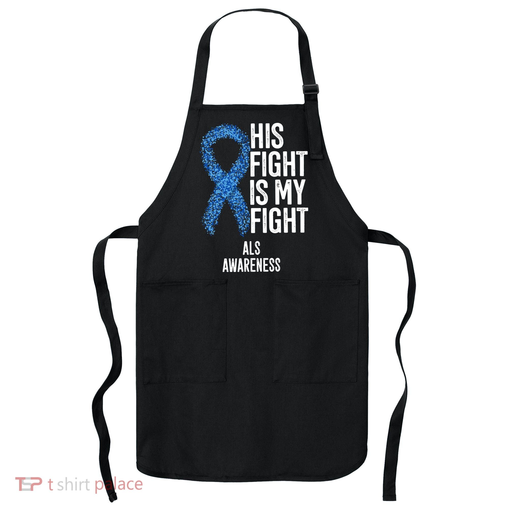 Als Awareness His Fight Is My Fight Apron