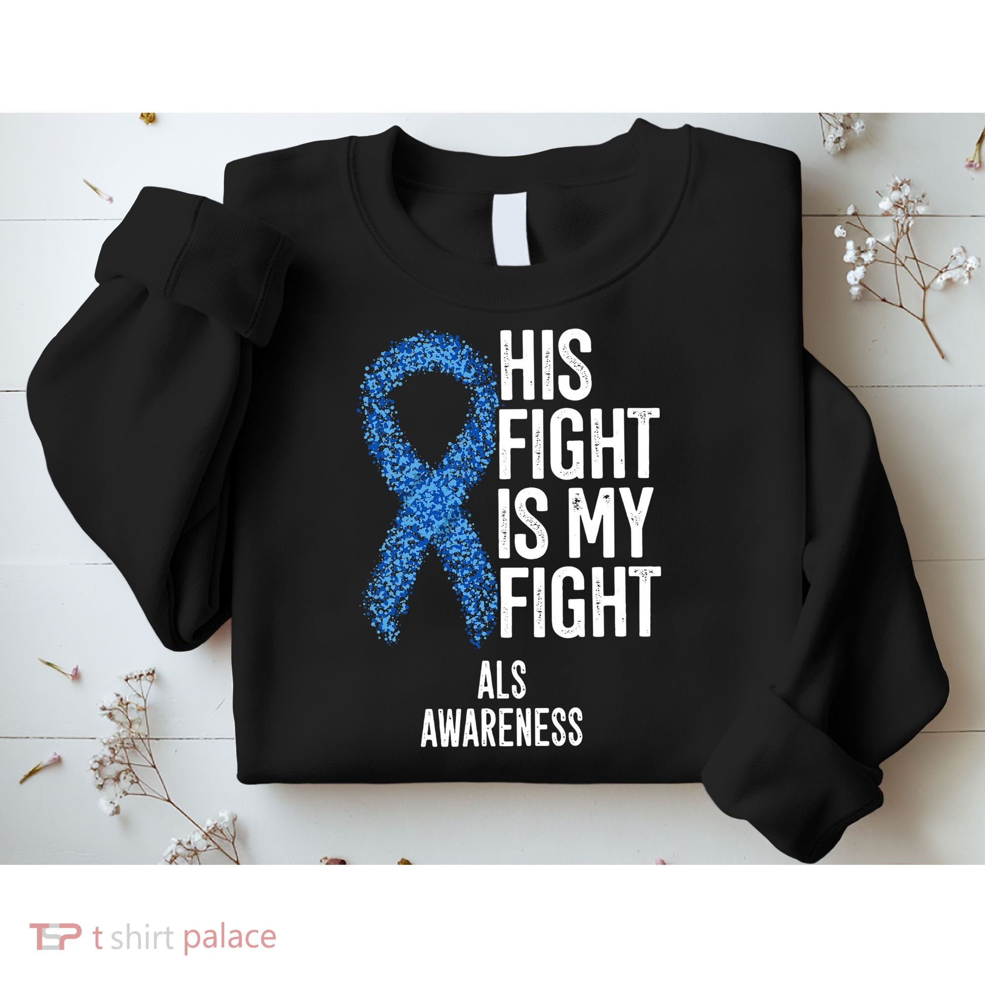 Als Awareness His Fight Is My Fight Sweatshirt