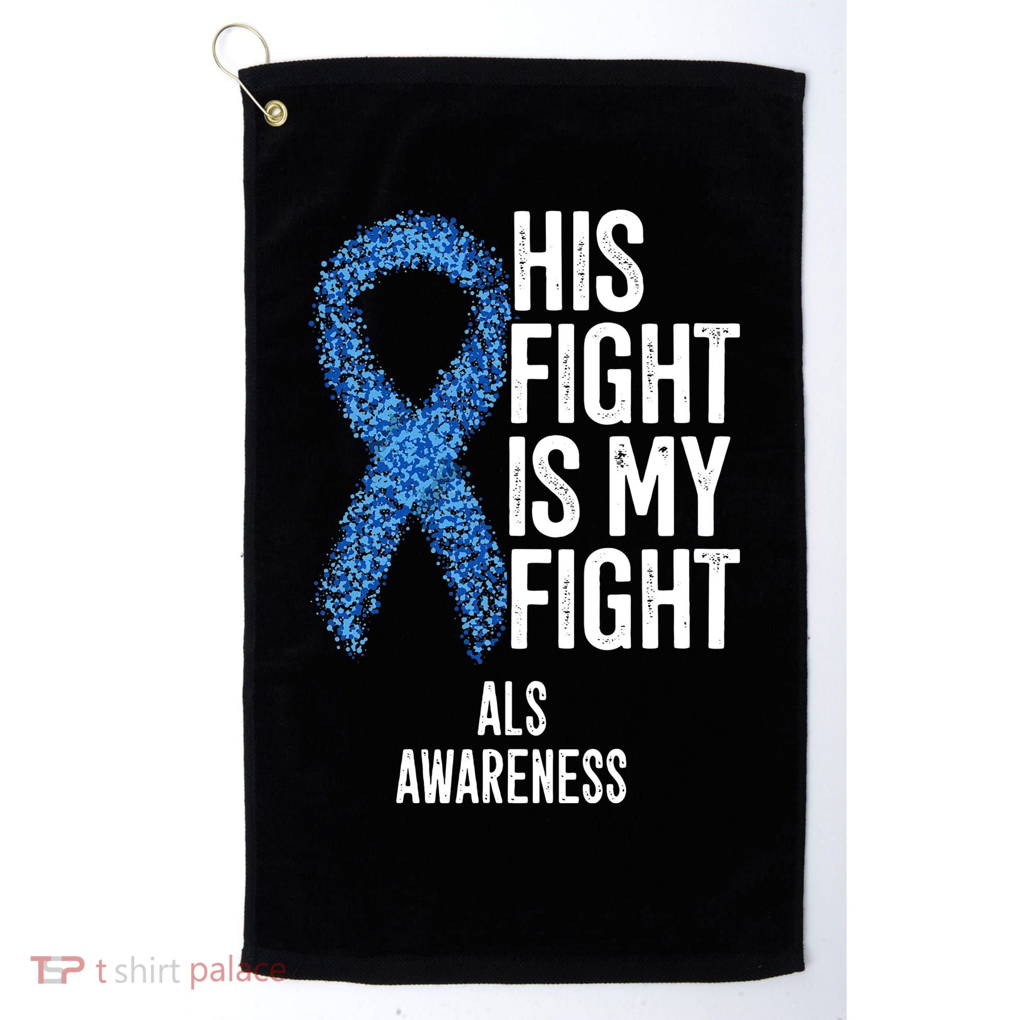 Als Awareness His Fight Is My Fight Golf Towel