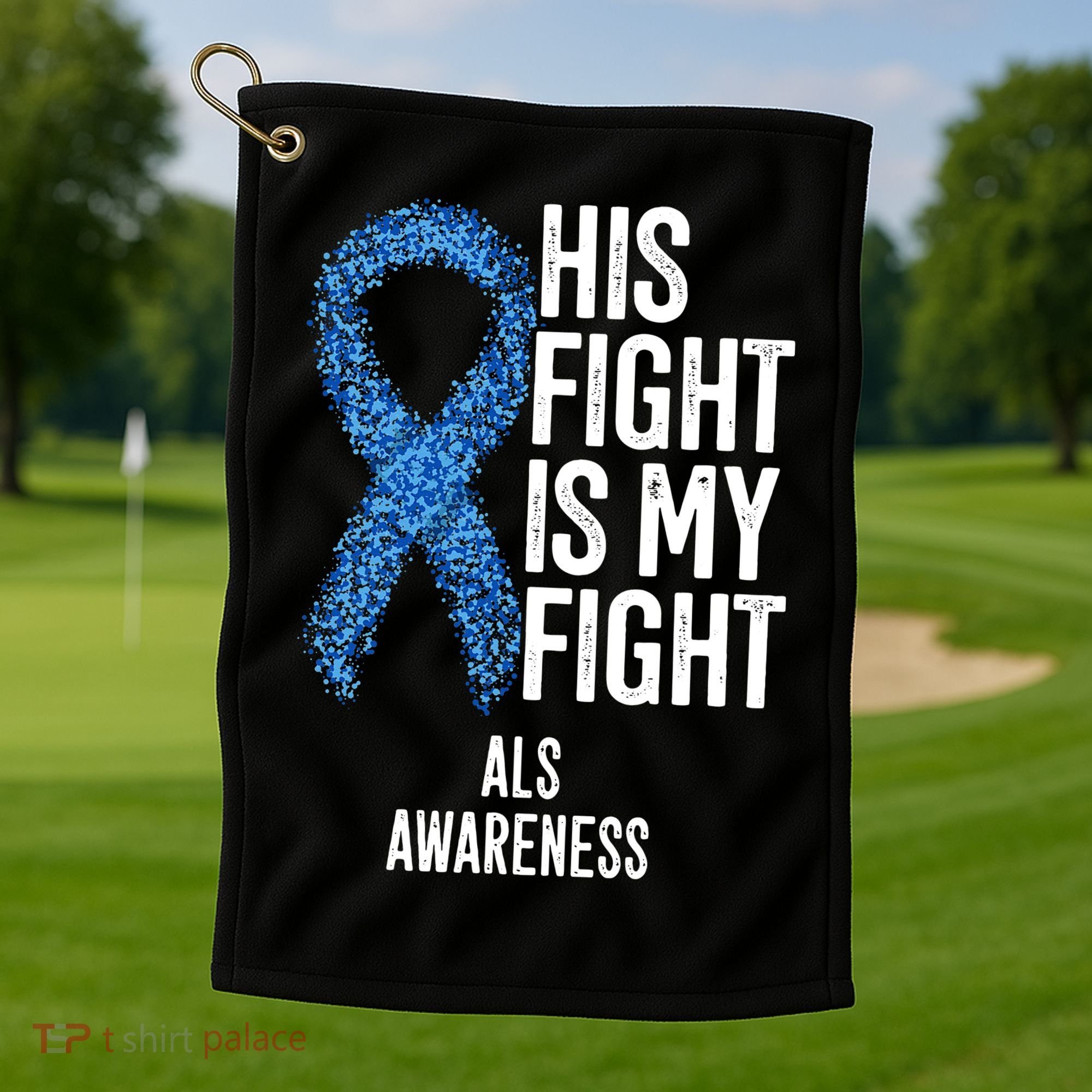 Als Awareness His Fight Is My Fight Golf Towel