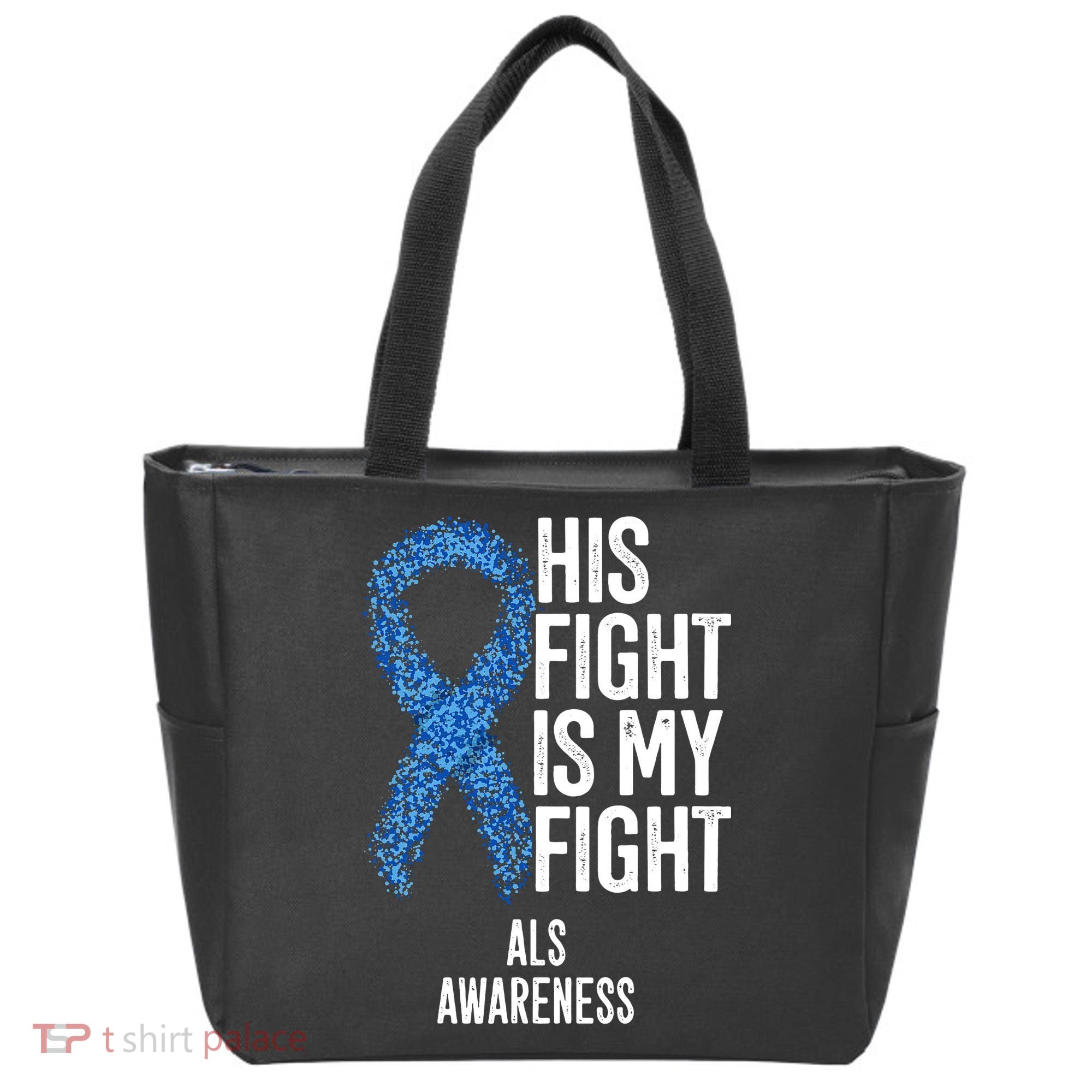 Als Awareness His Fight Is My Fight Tote Bag