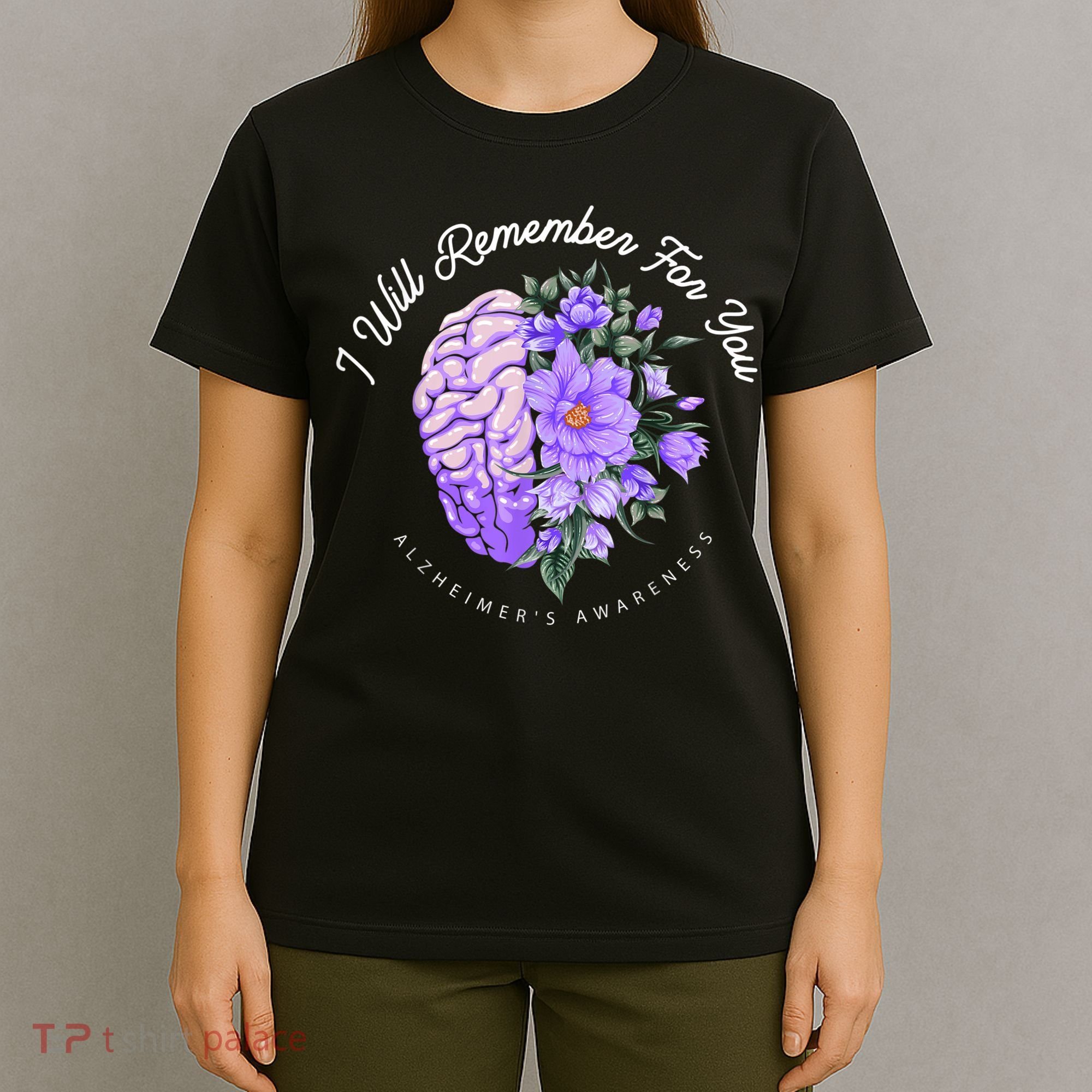 Alzheimer's Awareness I Will Remember For You Brain T-Shirt