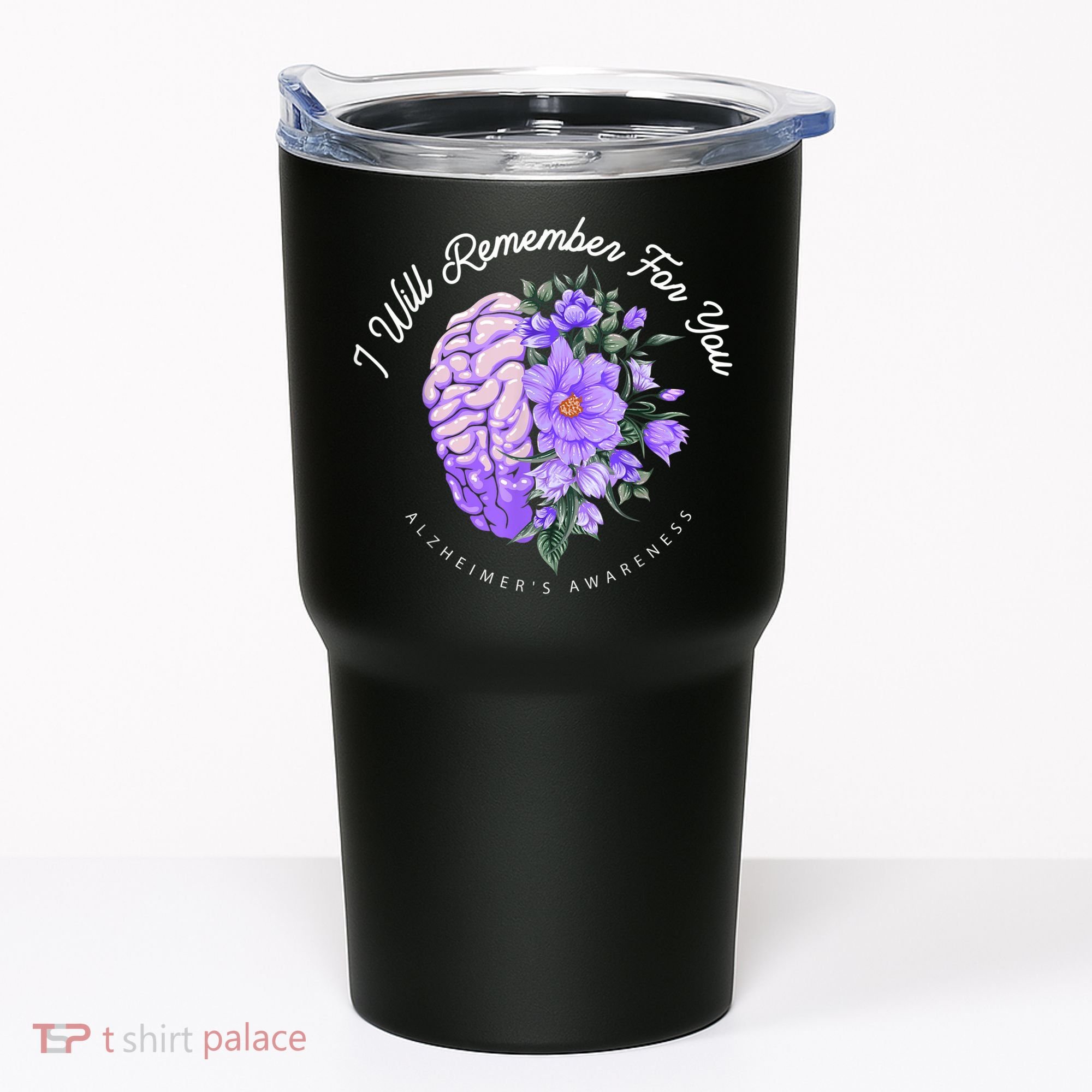 Alzheimer's Awareness I Will Remember For You Brain Tumbler