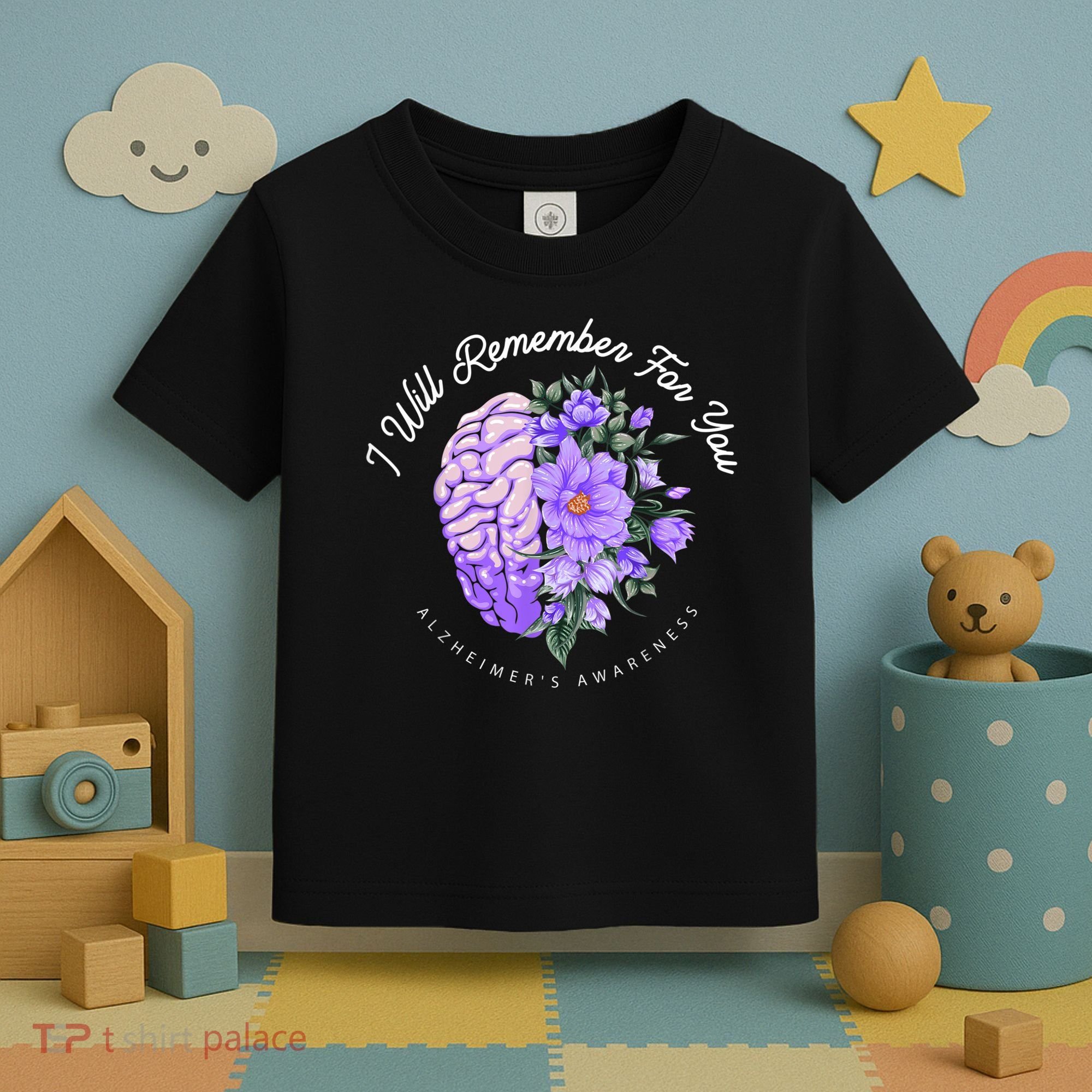 Alzheimer's Awareness I Will Remember For You Brain Toddler T-Shirt
