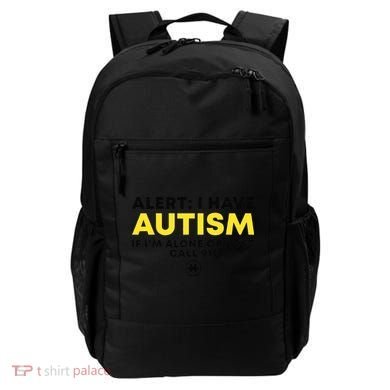 Autism Awareness I Have Autism Call 911 Backpack