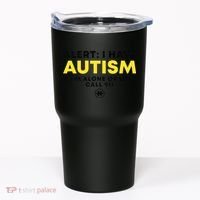 Autism Awareness I Have Autism Call 911 Tumbler thumb 0
