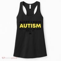Autism Awareness I Have Autism Call 911 Women's Tank Top thumb 0