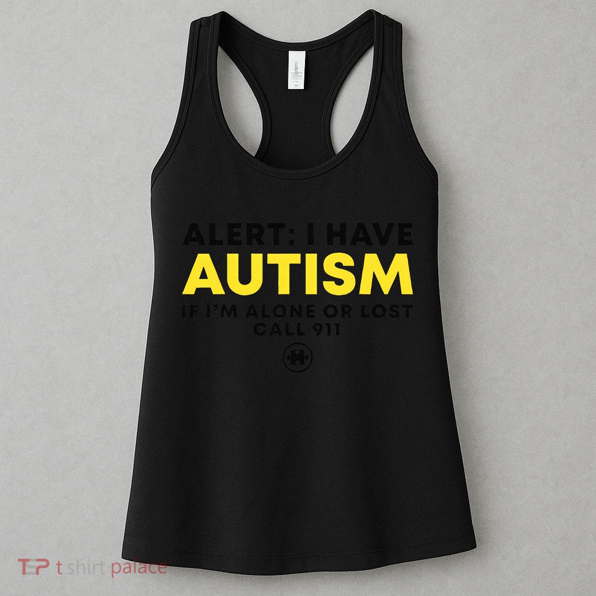 Autism Awareness I Have Autism Call 911 Women's Tank Top