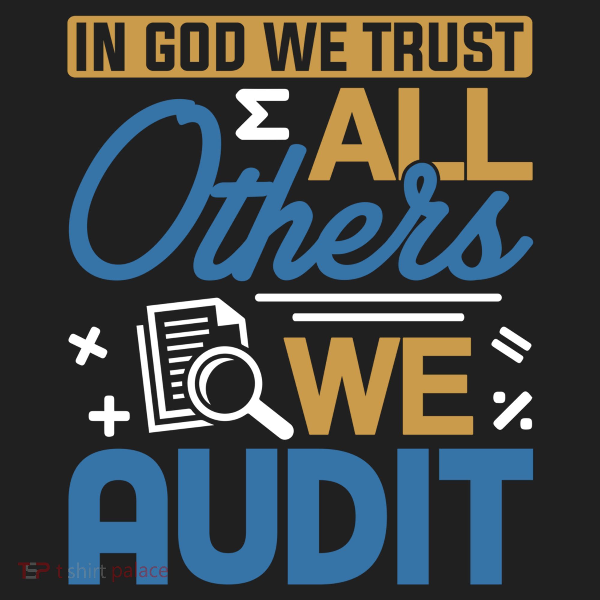 Auditor Accounting In God We Trust All Others We Audit Gift Women's Sweatshirt