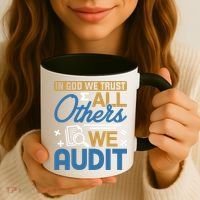Auditor Accounting In God We Trust All Others We Audit Gift Coffee Mug thumb 3