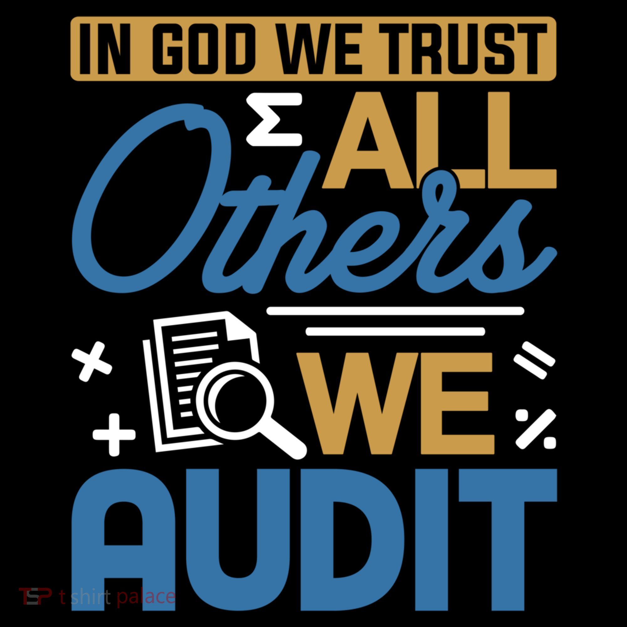 Auditor Accounting In God We Trust All Others We Audit Gift Coffee Mug