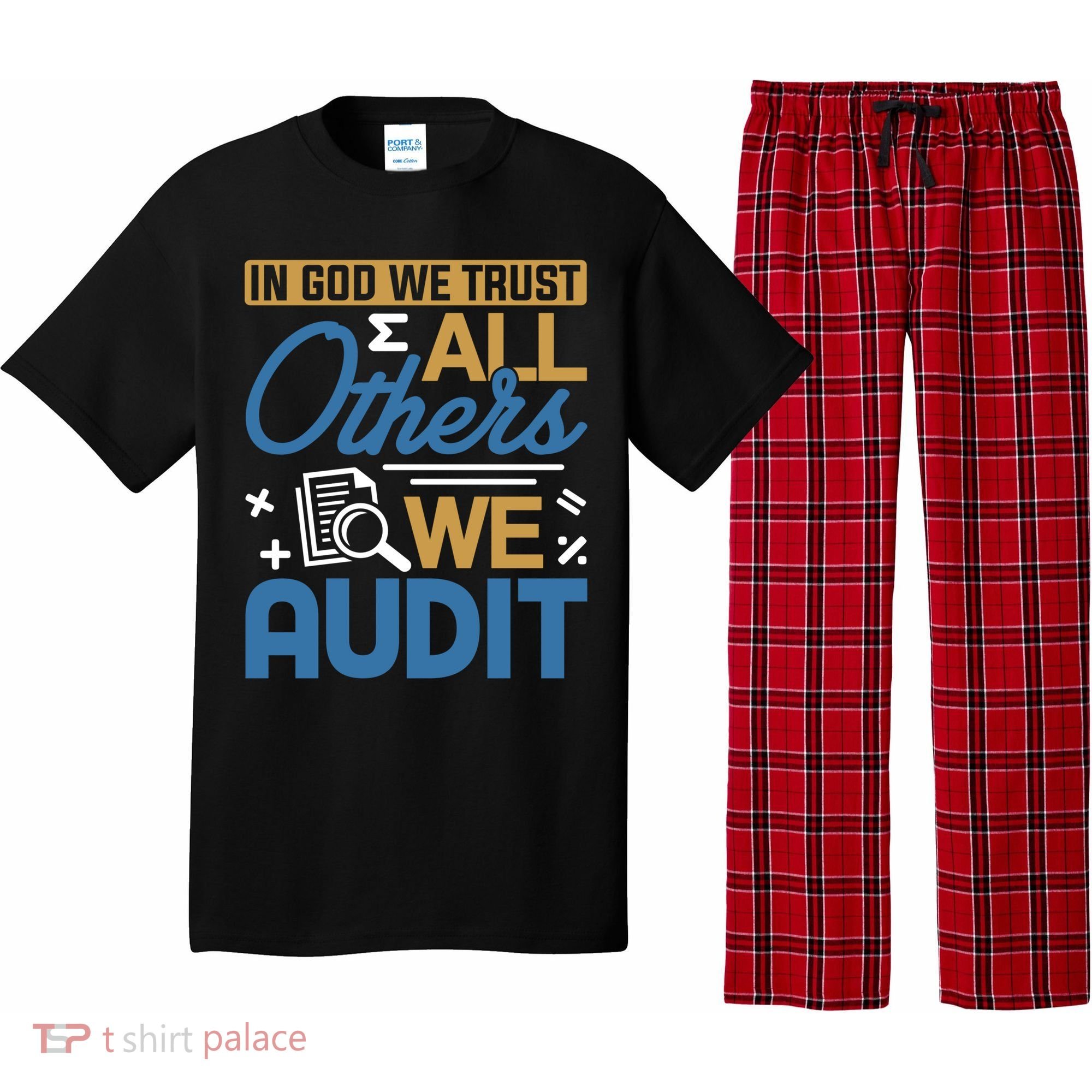 Auditor Accounting In God We Trust All Others We Audit Gift Pajama Set
