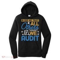 Auditor Accounting In God We Trust All Others We Audit Gift Women's Hoodie thumb 0