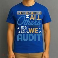 Auditor Accounting In God We Trust All Others We Audit Gift T-Shirt thumb 3