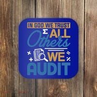 Auditor Accounting In God We Trust All Others We Audit Gift Coaster thumb 0