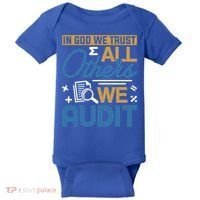 Auditor Accounting In God We Trust All Others We Audit Gift Baby Bodysuit thumb 0