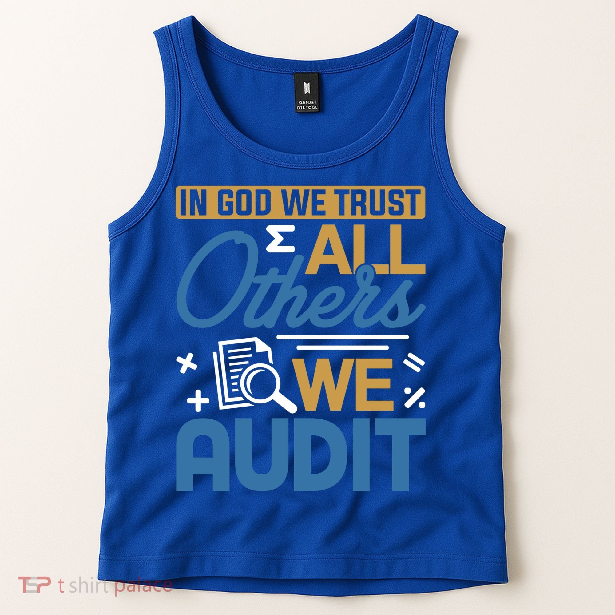 Auditor Accounting In God We Trust All Others We Audit Gift Tank Top