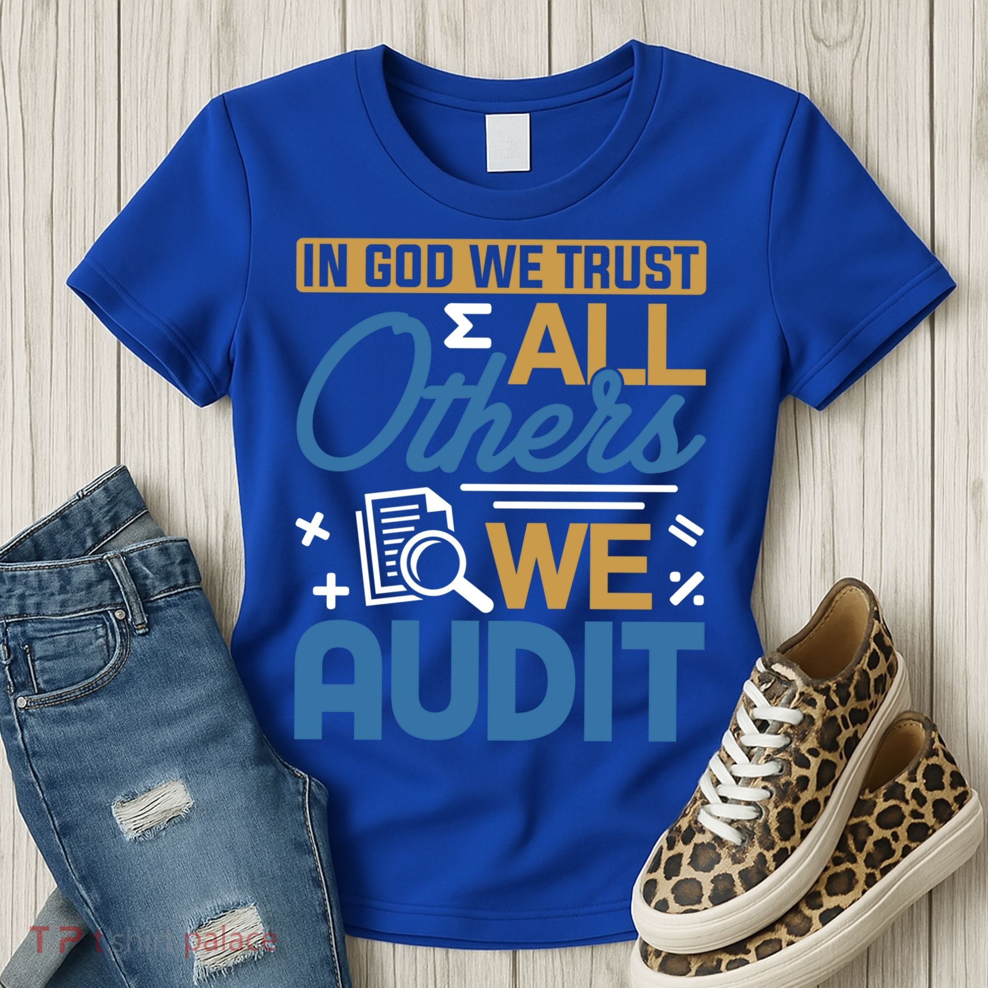 Auditor Accounting In God We Trust All Others We Audit Gift Women's T-Shirt