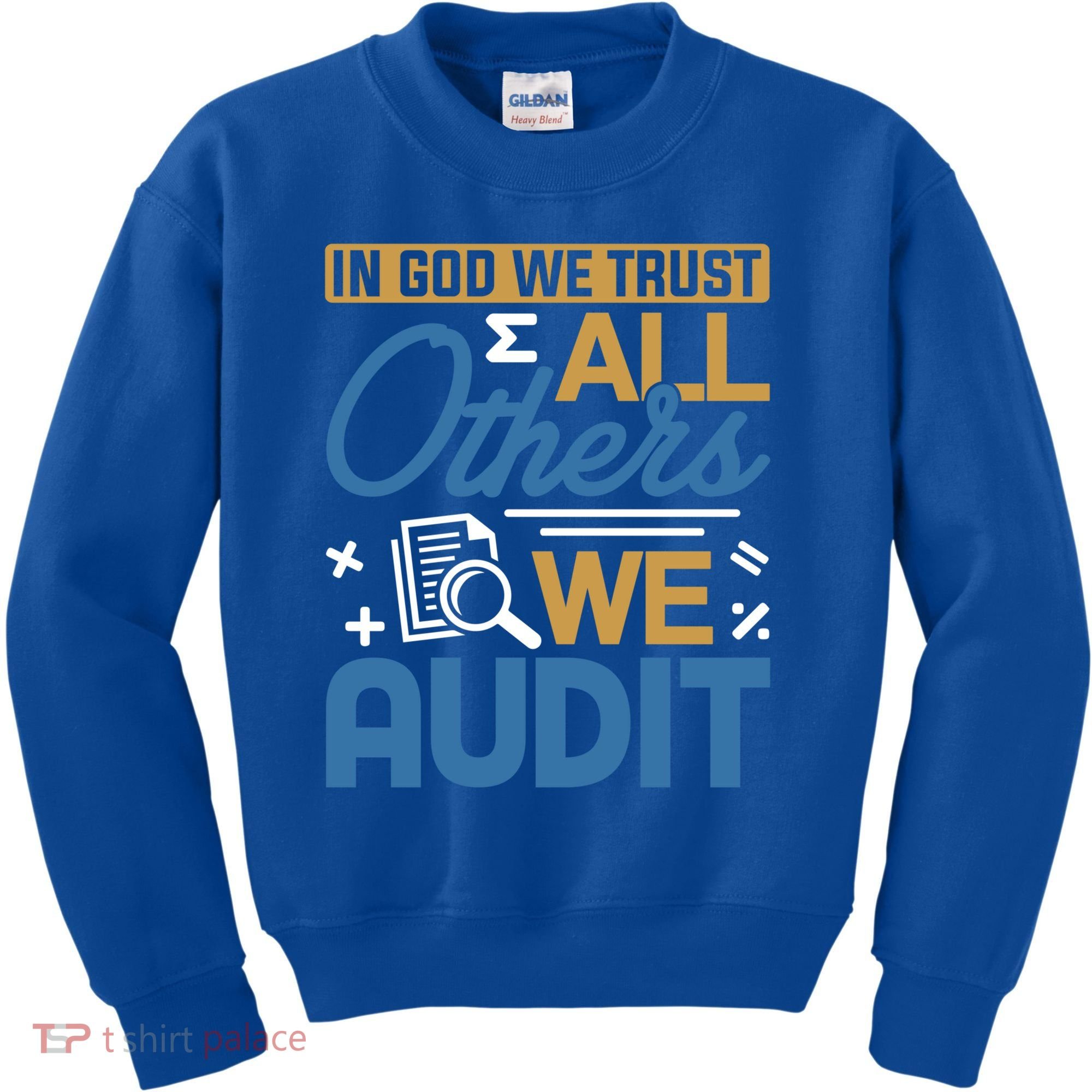 Auditor Accounting In God We Trust All Others We Audit Gift Kids Sweatshirt
