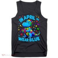 Autism Awareness In April We Wear Blue T-Rex Dino Tank Top thumb 0