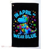 Autism Awareness In April We Wear Blue T-Rex Dino Golf Towel thumb 0