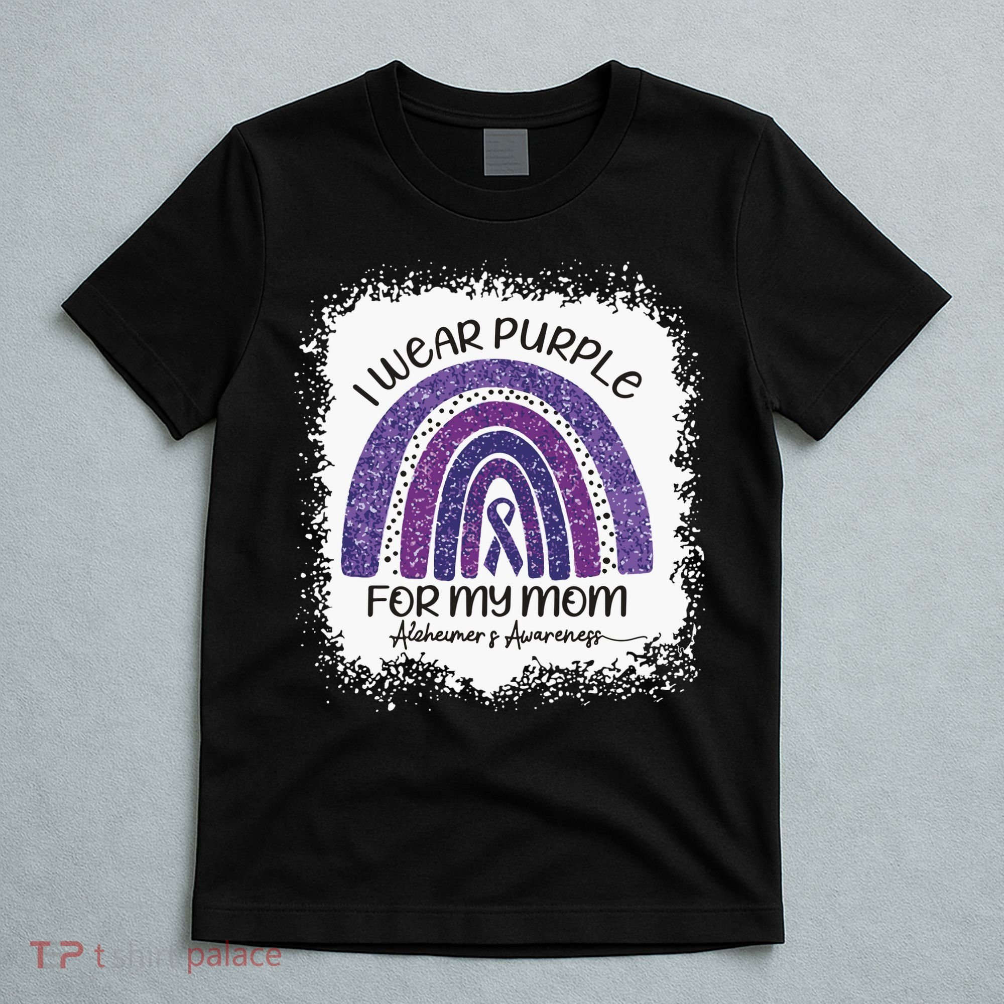 Alzheimer’S Awareness I Wear Purple For My Mom Purple Rainbow T-Shirt