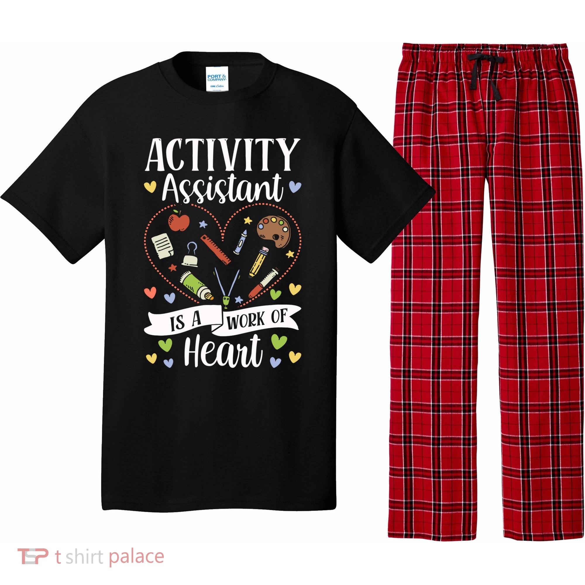 Activity Assistant Is A Work Of Heart Activity Assistant Gift Pajama Set