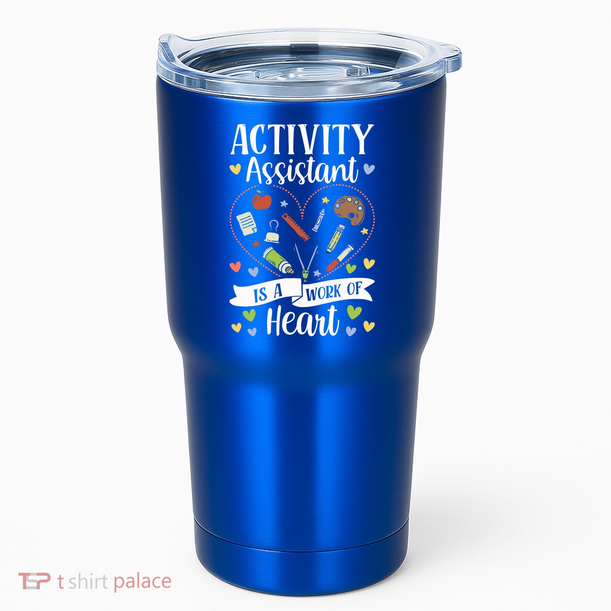 Activity Assistant Is A Work Of Heart Activity Assistant Gift Tumbler