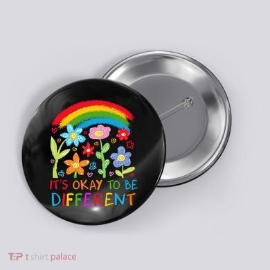 Autism Awareness ItS Ok To Be Different Button