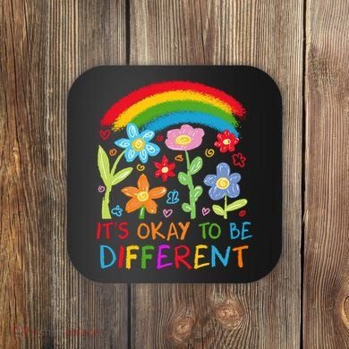 Autism Awareness ItS Ok To Be Different Coaster