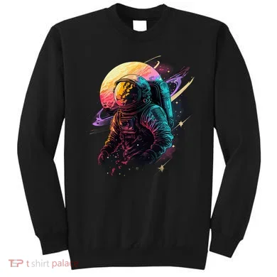 An Astronaut In Outer Space Sweatshirt