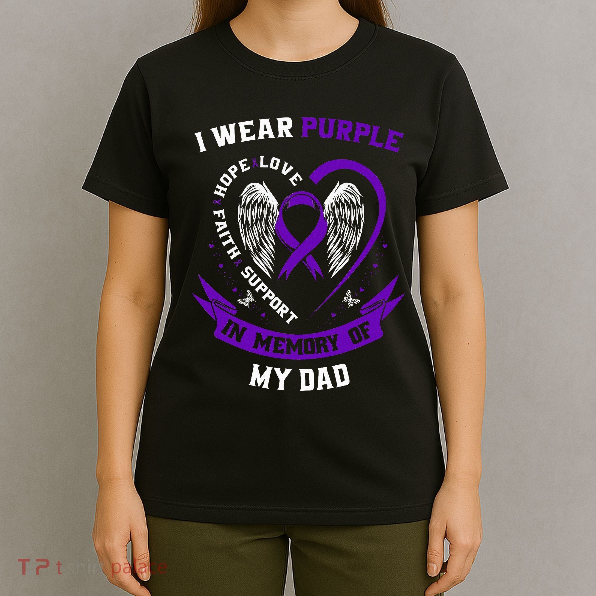 Alzheimers Awareness I Wear Purple In Memory of my Dad  T-Shirt