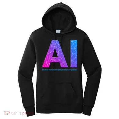 Ai Artificial Intelligence Funny Design Women's Hoodie