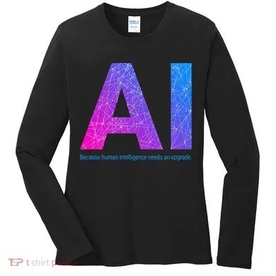 Ai Artificial Intelligence Funny Design Women's Long Sleeve Shirt