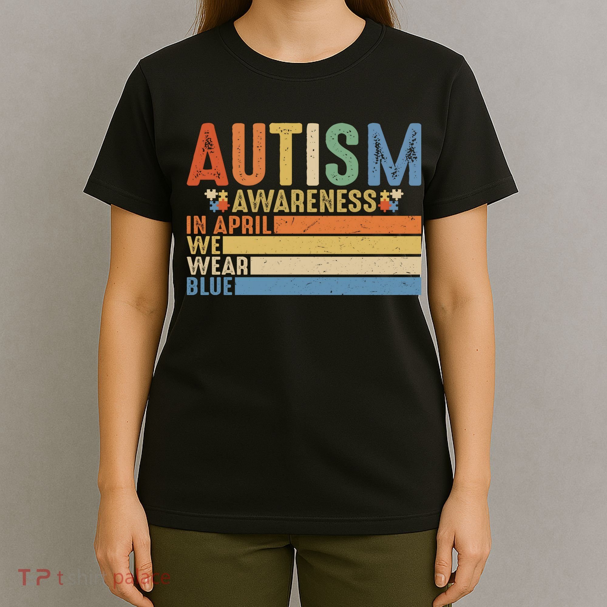 Autism Awareness In April We Wear Blue T-Shirt