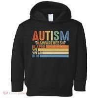 Autism Awareness In April We Wear Blue Toddler Hoodie thumb 0