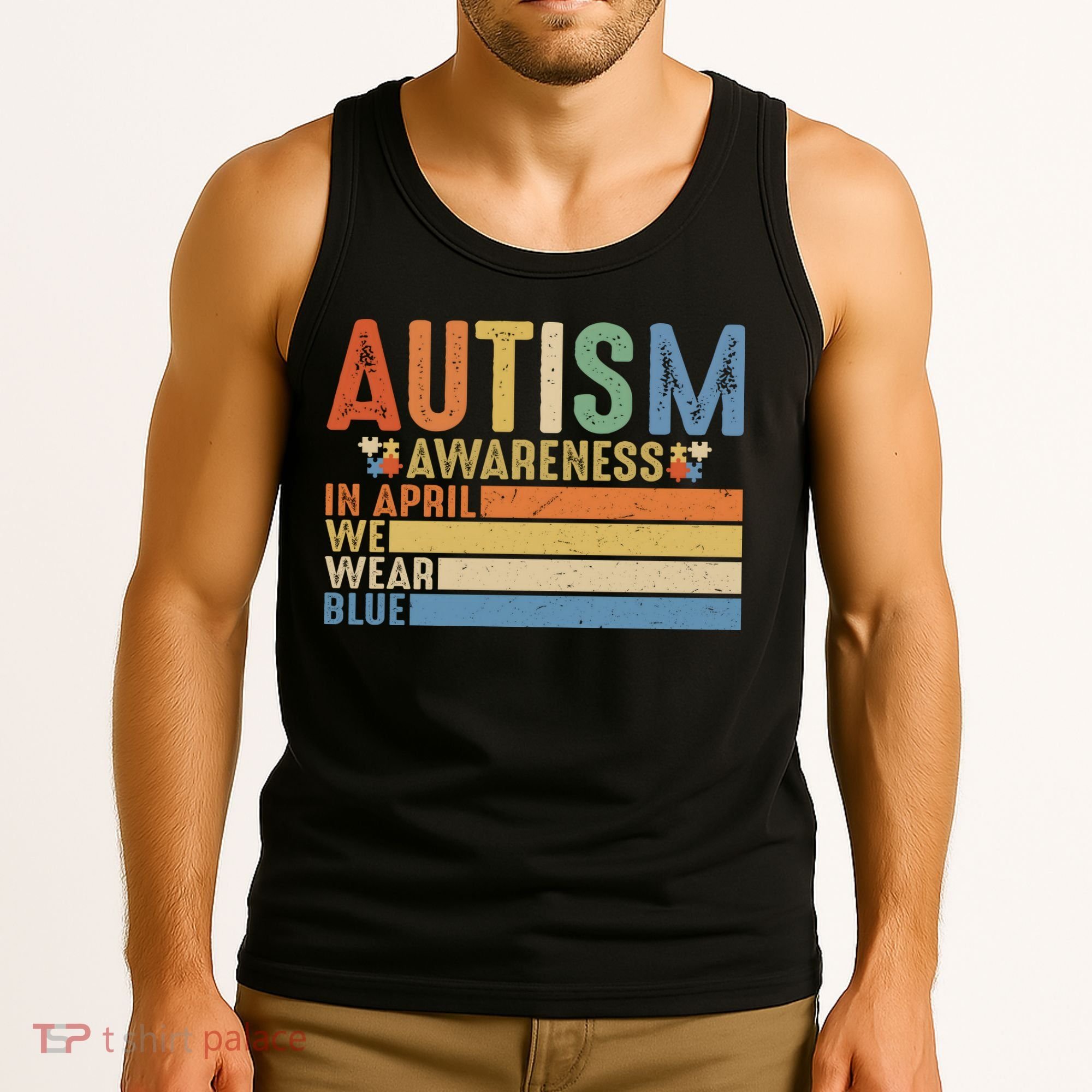 Autism Awareness In April We Wear Blue Tank Top