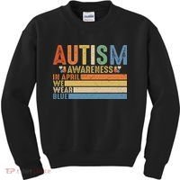 Autism Awareness In April We Wear Blue Kids Sweatshirt thumb 0