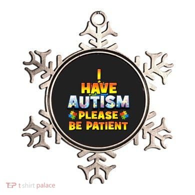 Autism Awareness I Have Autism Please Be Patient Ornament