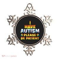 Autism Awareness I Have Autism Please Be Patient Ornament thumb 0