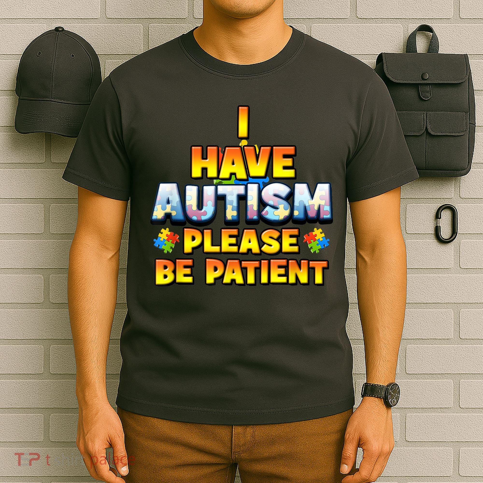 Autism Awareness I Have Autism Please Be Patient T-Shirt