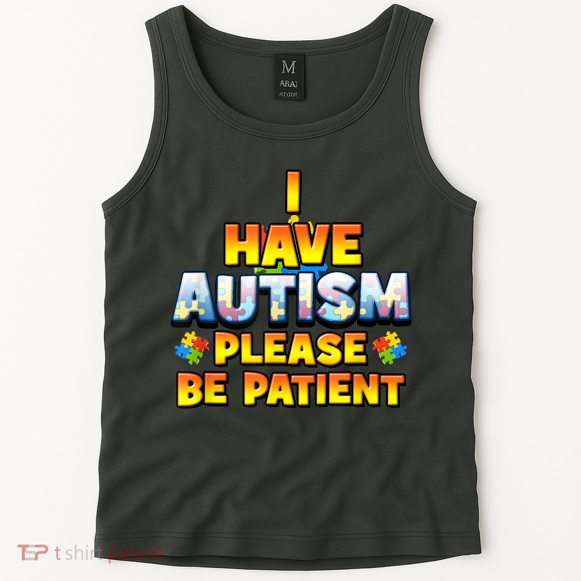 Autism Awareness I Have Autism Please Be Patient Tank Top