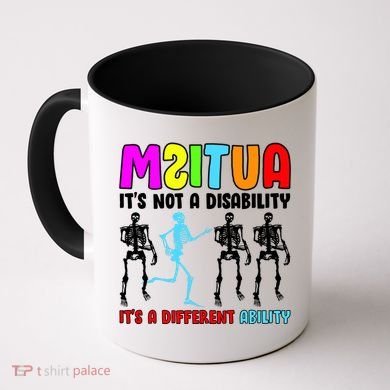 Autism Awareness It's Not A Disability It's An Ability Awareness Coffee Mug