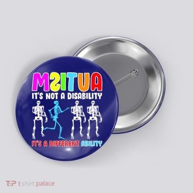 Autism Awareness It's Not A Disability It's An Ability Awareness Button